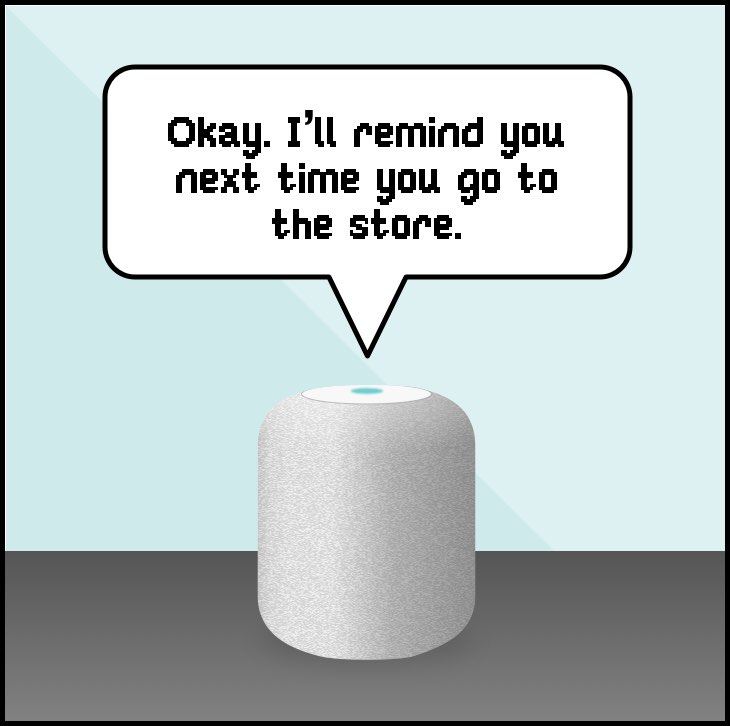 Panel 3: A HomePod responds, 'Okay, I'll remind you next time you go to the store.'
