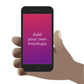 A brown hand holding a phone. The phone's screen reads 'Add your own mockups'.